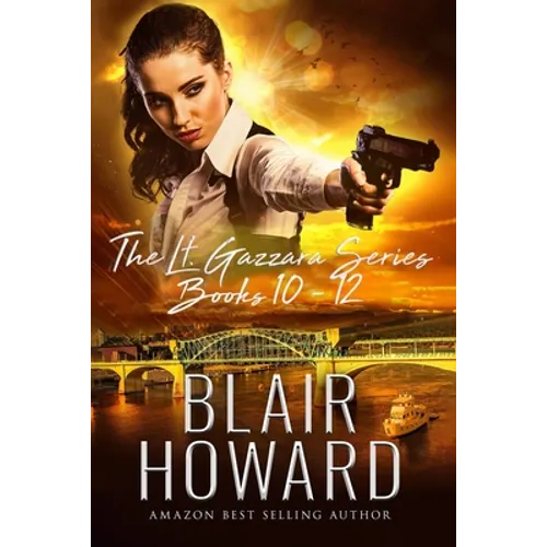 The Lt. Kate Gazzara Series - Books 10 - 12