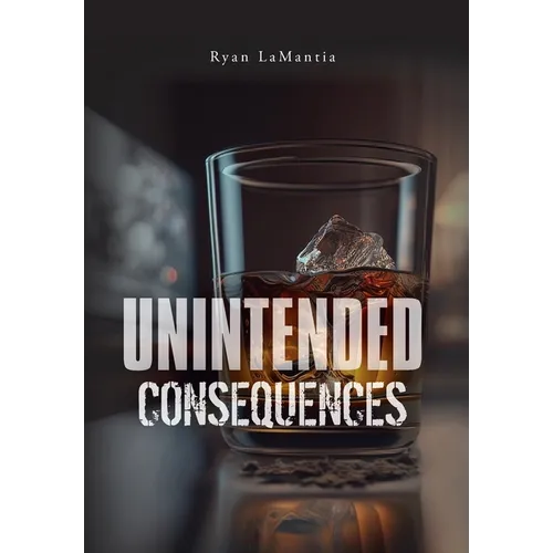 Unintended Consequences