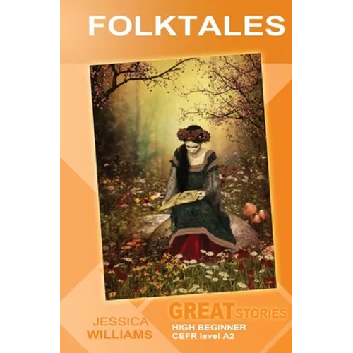Folktales: Great Stories: High Beginner