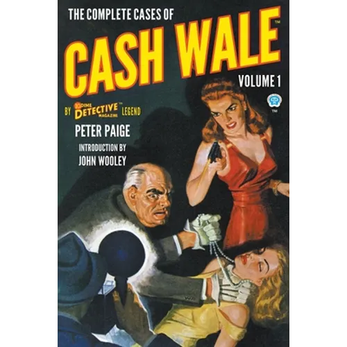 The Complete Cases of Cash Wale, Volume 1