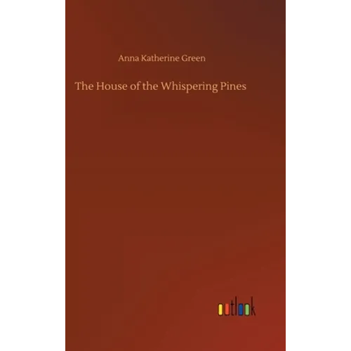 The House of the Whispering Pines