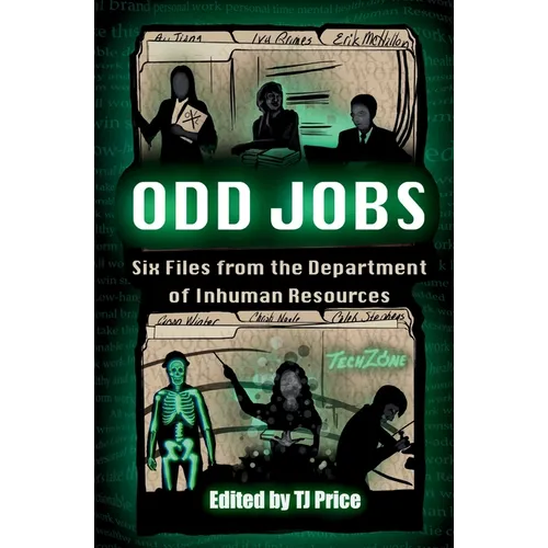 Odd Jobs - Six Files from the Department of Inhuman Resources
