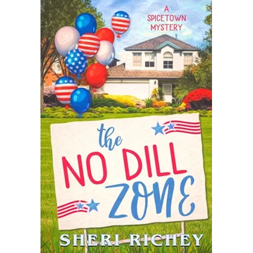 The No Dill Zone: A Spicetown Mystery