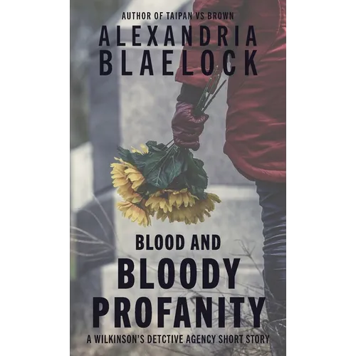 Blood and Bloody Profanity