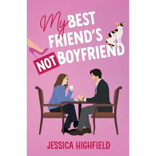 My Best Friend's Not-Boyfriend