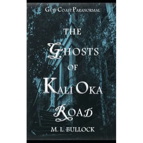 The Ghosts of Kali Oka Road