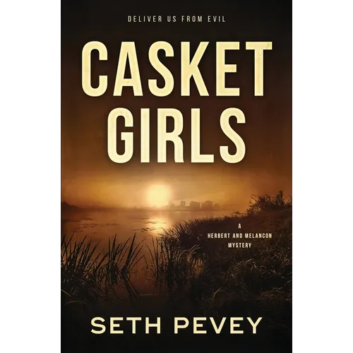 Casket Girls: A New Orleans Mystery Thriller