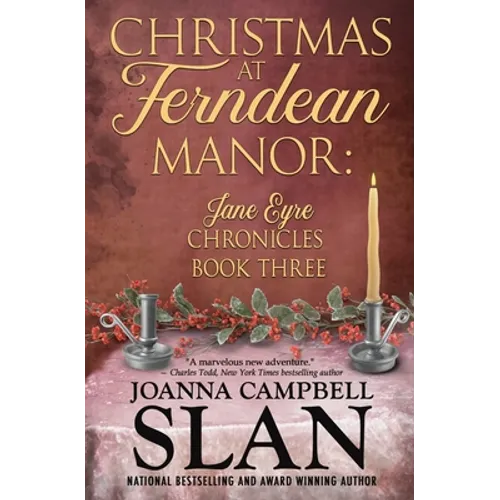 Christmas at Ferndean Manor: Book #3 in The Jane Eyre Chronicles