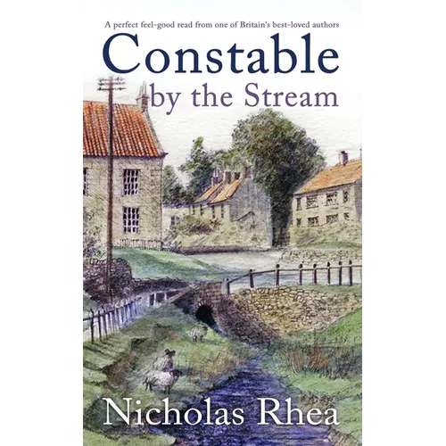 CONSTABLE BY THE STREAM a perfect feel-good read from one of Britain's best-loved authors