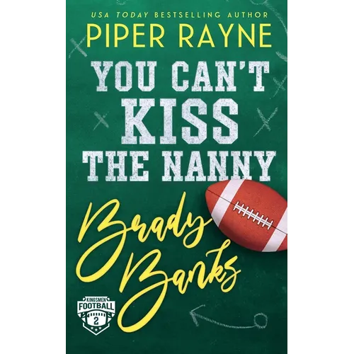 You Can't Kiss the Nanny, Brady Banks