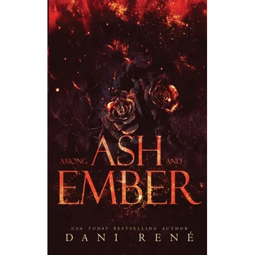 Among Ash and Ember: A New Adult Standalone