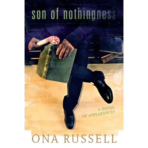 Son of Nothingness: A Novel of Appearances