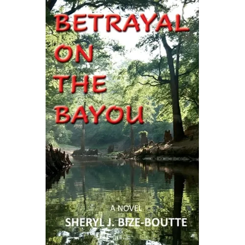 Betrayal on the Bayou