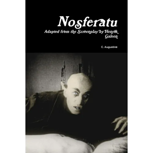 Nosferatu: Adapted from the Screenplay by Henrik Galeen