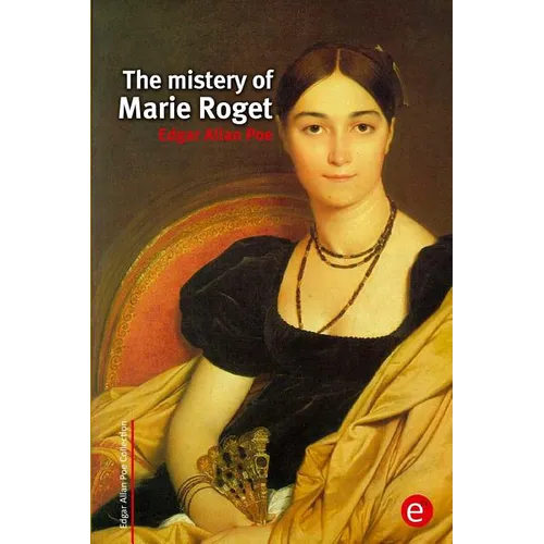 The mistery of Marie Roget