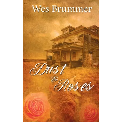 Dust and Roses
