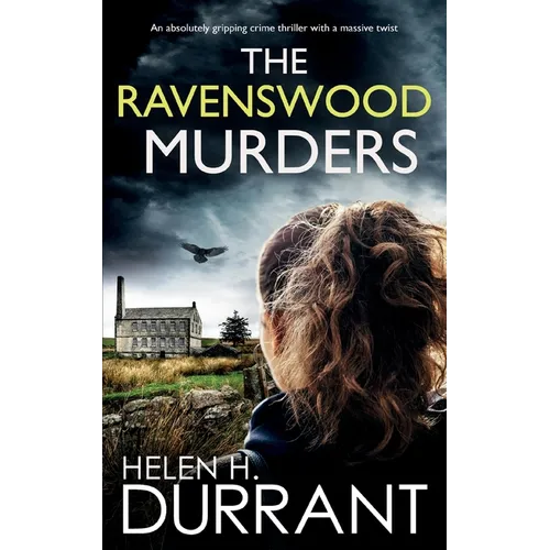 THE RAVENSWOOD MURDERS an absolutely gripping crime thriller with a massive twist
