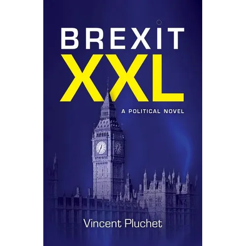 Brexit XXL (English Edition): A political novel