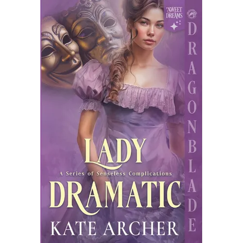 Lady Dramatic: A Regency Historical Romance