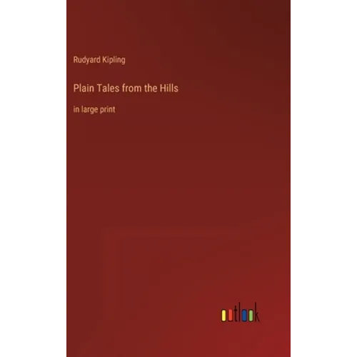Plain Tales from the Hills: in large print