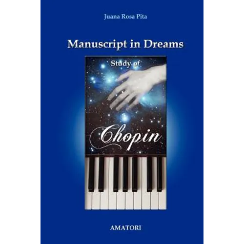 Manuscript in Dreams - Study of Chopin