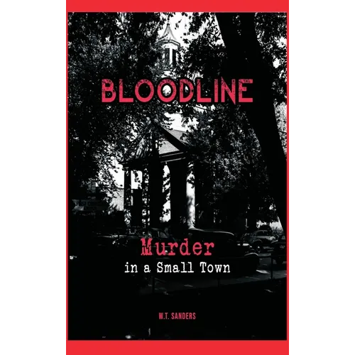 Bloodline: Murder in a Small Town