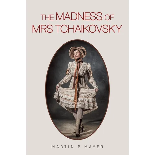 The Madness of Mrs Tchaikovsky