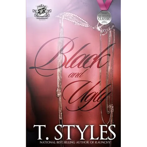 Black and Ugly (The Cartel Publications Presents)