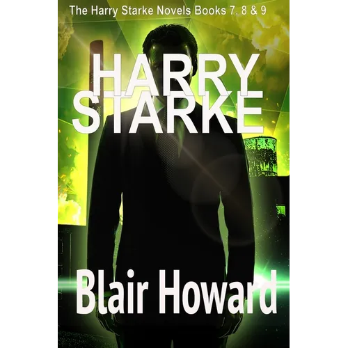 The Harry Starke Series: Books 7-9