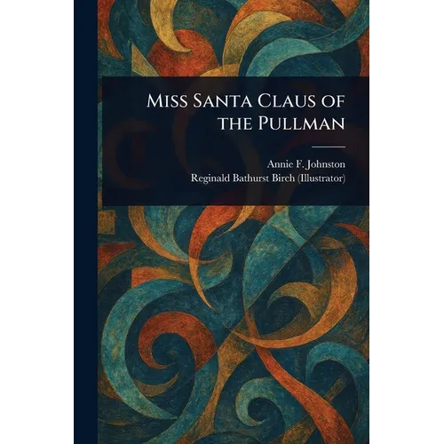 Miss Santa Claus of the Pullman