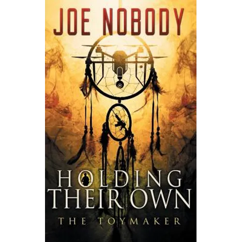 Holding Their Own X: The Toymaker