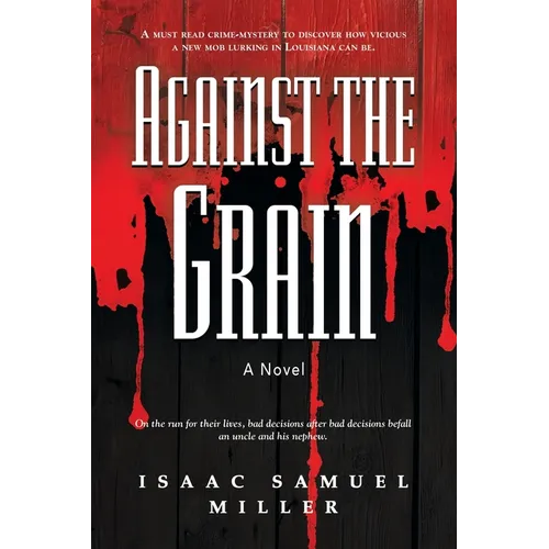 Against the Grain
