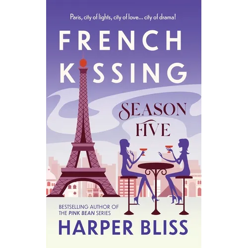 French Kissing: Season Five