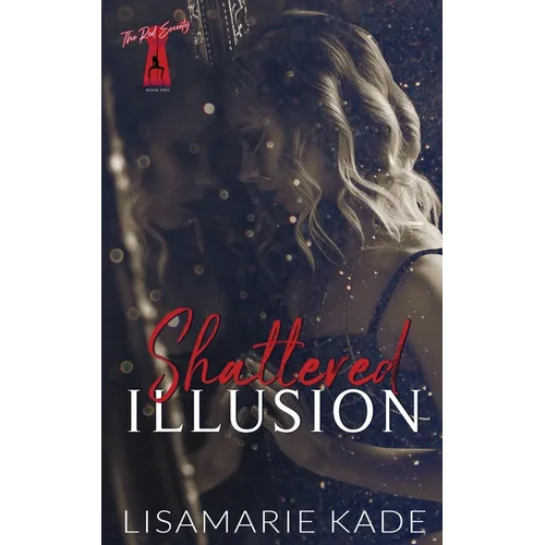 Shattered Illusion