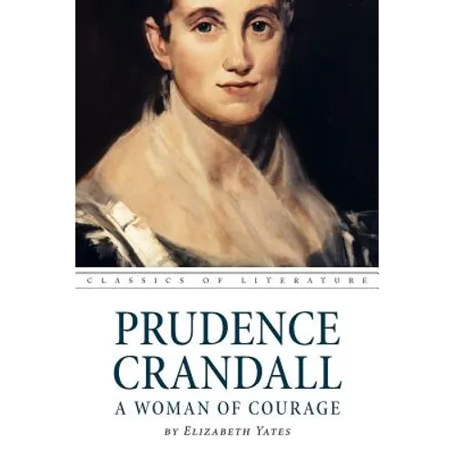Prudence Crandall a Woman of Courage