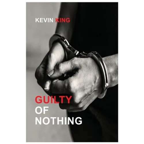 Guilty of Nothing