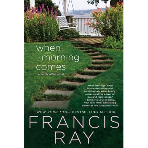 When Morning Comes: A Family Affair Novel