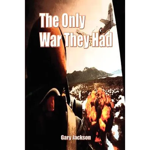 The Only War They Had