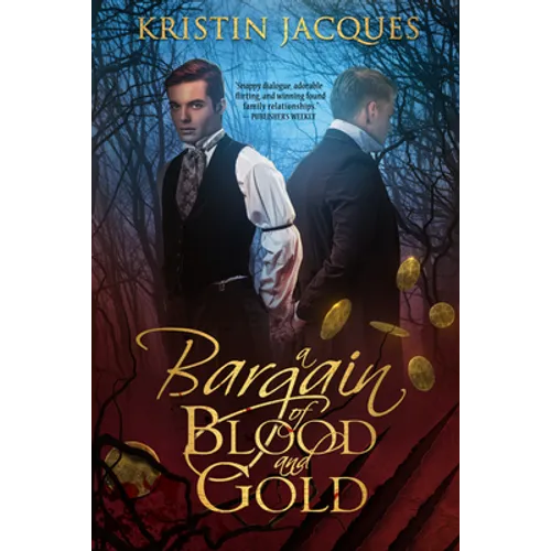 A Bargain of Blood and Gold