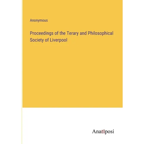Proceedings of the Terary and Philosophical Society of Liverpool