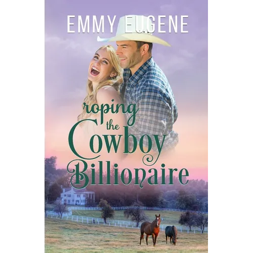 Roping the Cowboy Billionaire