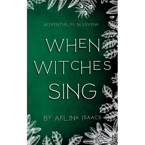 When Witches Sing: Yuletide Special