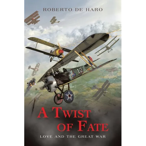 A Twist of Fate: Love and The Great War