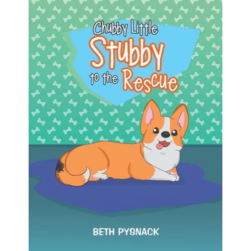 Chubby Little Stubby to the Rescue