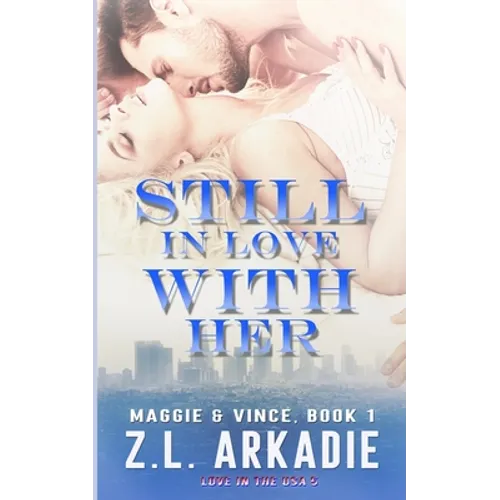 Still In Love With Her: Maggie & Vince, #1