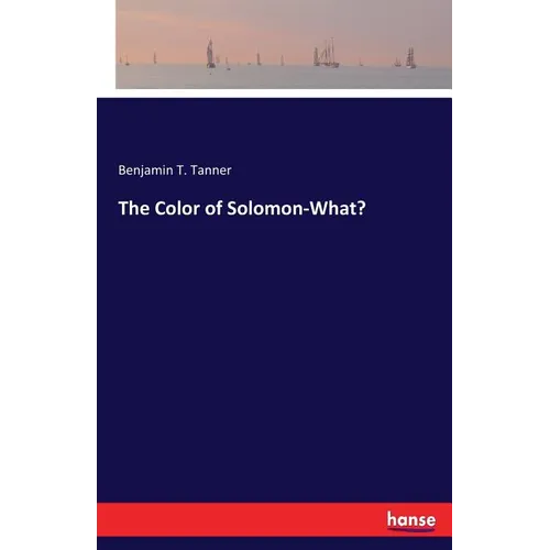 The Color of Solomon-What?