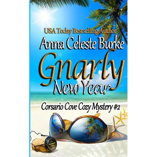 Gnarly New Year! Corsario Cove Cozy Mystery #2