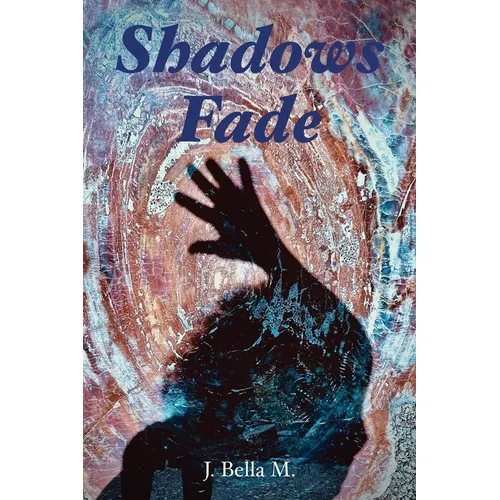 Shadows Fade