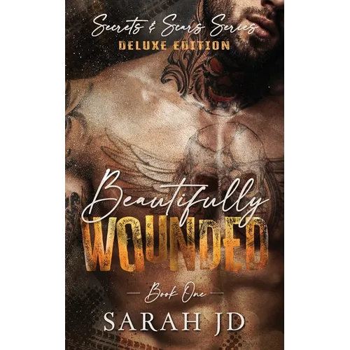 Beautifully Wounded (DELUXE EDITION): A Dark MC Age Gap Romance