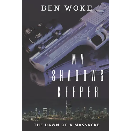 My Shadows Keeper: The Dawn of a Massacre